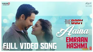 Aaina(The Body) Full video song, Emraan Hashmi