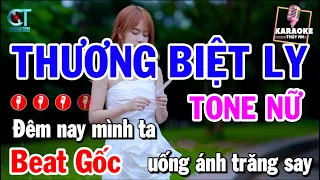 Karaoke Thương Biệt Ly Tone Nữ ( Beat Gốc Chu Thúy Quỳnh )