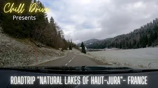 Roadtrip "NATURAL LAKES of Haut-Jura" - Jura / France