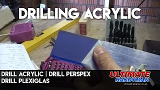 Drill acrylic | Drill Perspex | Drill Plexiglas
