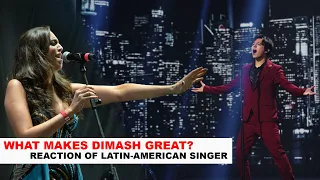 What makes Dimash great? - The reaction of a professional singer from Latin America