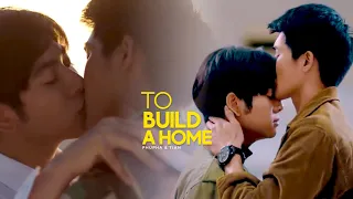 Phupha & Tian ► To Build A Home [BL FMV] | 1000 Stars [+1x10] Finale