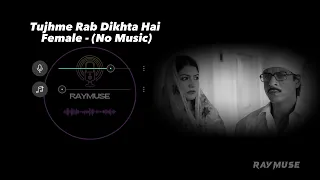 Tujh Mein Rab Dikhta Hai (Without Music Vocals Only) | Shreya Ghoshal | Raymuse
