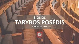 Alytaus miesto savivaldybės 8 tarybos 45 posėdis. 2018-06-28. Tiesioginis srautas