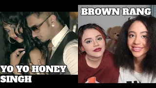 BROWN RANG (REACTION) - YO YO HONEY SINGH