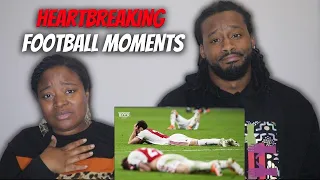 American Couple React "Heartbreaking Football Moments" | American Reacts To Football