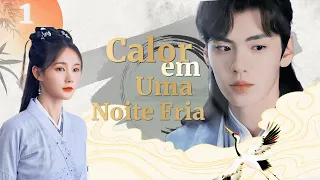 【FULL】EP01 Calor em Uma Noite Fria丨Portuguese Sub丨Warm on a cold night丨Jiu Xiao Han Ye Nuan