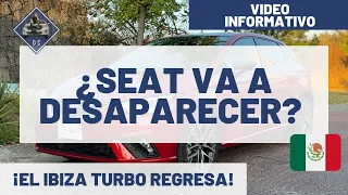 ¡El SEAT Ibiza turbo regresa a Méx! - ¿Desaparecerá SEAT? | Daniel Chavarría