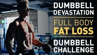 Dumbbell Devastation: Full Body Fat Loss Workout Challenge!