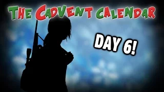 [OLD] Cadvent Calendar: Day 6