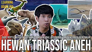 Kenapa Hewan Era Triassic Aneh-aneh? Reptil Leher Kepanjangan! Kadal Ekor Cakar! |LearningByGoogling