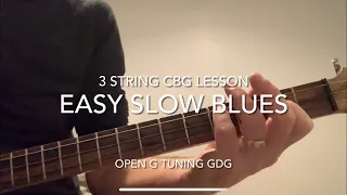 Easy Slow Blues Cigar Box Guitar Lesson