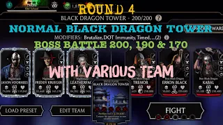 Round 4| Normal Black Dragon Tower Boss Battle 200, 190 & 170+Rewards| With Various Team