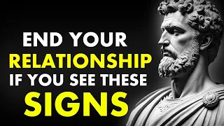 11 SIGNS That You SHOULD END EVERY RELATIONSHIP|Stoicism