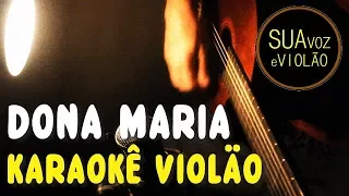 Thiago Brava -  Dona Maria - Karaokê Violão