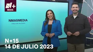 N+15 - Programa Completo: 14 de julio 2023