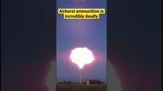 Airburst ammunition can be far more deadly than Point detonate impacts