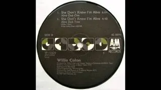 Willie Colón ‎-- She Don't Know I'm Alive (Alive Dub Two) (1986)