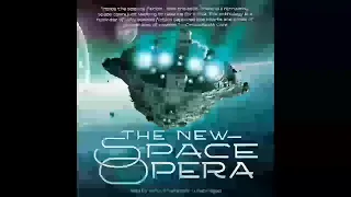 The New Space Opera, Gardner Dozois - Part 1