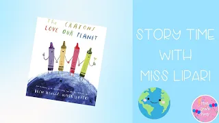 The Crayons Love Our Planet- Read Aloud