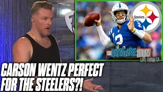 Is Carson Wentz The Perfect QB For The Steelers? | Pat McAfee Reacts