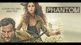 Phantom Full Movie | Saif Ali Khan & Katrina Kaif