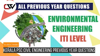 ENVIRONMENTAL ENGINEERING - ALL PREVIOUS YEAR REPEATED QUESTIONS PSC Civil Engineering (ITI level)