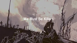 [한글번역] Mikky Ekko - We Must Be Killers