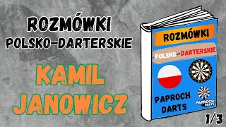 Kamil Janowicz - Część 1/3 - Rozmówki polsko-darterskie #2