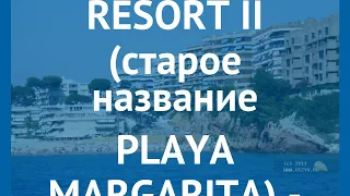 4R SALOU PARK RESORT II (старое название PLAYA MARGARITA) 3* отзывы