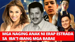 MGA ANAK NI PANGULONG ERAP ESTRADA SA IBA'T-IBANG BABAE