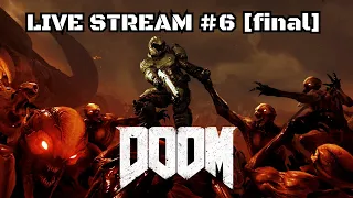 DOOM STREAM N°6 (final)