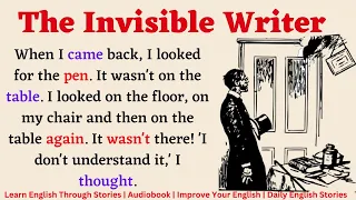 The Invisible Writer | An amazing Story | Audiobook | Learn English through Stories | English Story