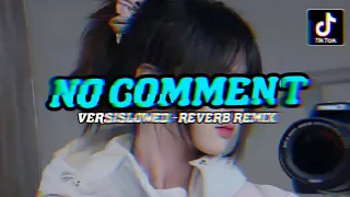 Dj No Comment (Slowed + Reverb) 🎧