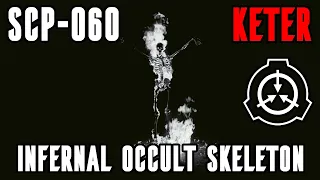 SCP-060 | Infernal Occult Skeleton | SCP Reading