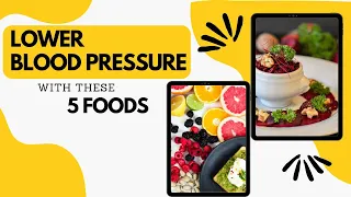 Lower Blood Pressure Effectively With These 5 Foods