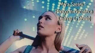 Mara Sattei - Piango in discoteca (D@nny G Remix)