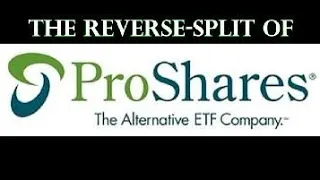 The Reverse-split Of (UVXY) ProShares Ultra ViX ETF