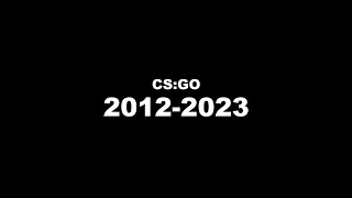 CSGO 2012-2023💔