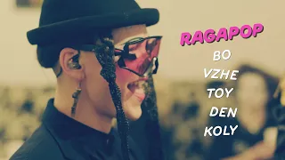 Ragapop - Bo Vzhe Toy Den Koly (Official Video)