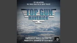 Top Gun Maverick: Top Gun Anthem Trailer Version