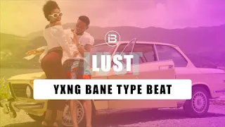 Yxng Bane Type Beat 2022 "Lust" Download Free Afroswing x Afrobeat x Dancehall Type Instrumentals