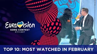 TOP 10: Most watched in February 2017 - Eurovision Song Contest