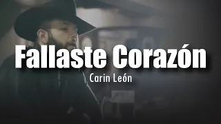 [LETRA] Carin León - Fallaste Corazón