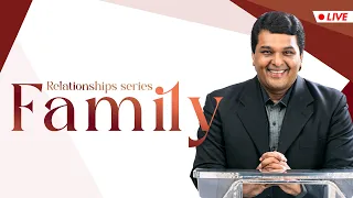 FAMILY (Relationships Series) | Bethel AG Church | Rev.Johnson V