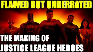 The Making Of Justice League Heroes (And Retrospective Review of this Flawed Yet Underrated ARPG)