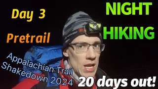 Night Hiking in Bear Country | 2024 Appalachian Trail Shakedown Day 3