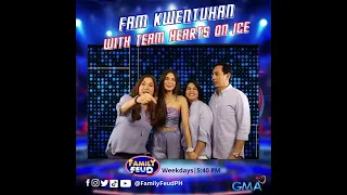 Family Feud: Fam Kuwentuhan with the cast of Hearts On Ice (Online Exclusives)