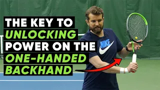 The Key to Unlocking Power on the One-Handed Backhand - Tennis Lesson