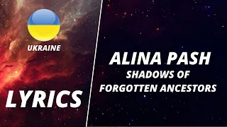 LYRICS / текст | ALINA PASH - SHADOWS OF FORGOTTEN ANCESTORS | EUROVISION 2022 UKRAINE (WITHDRAW)